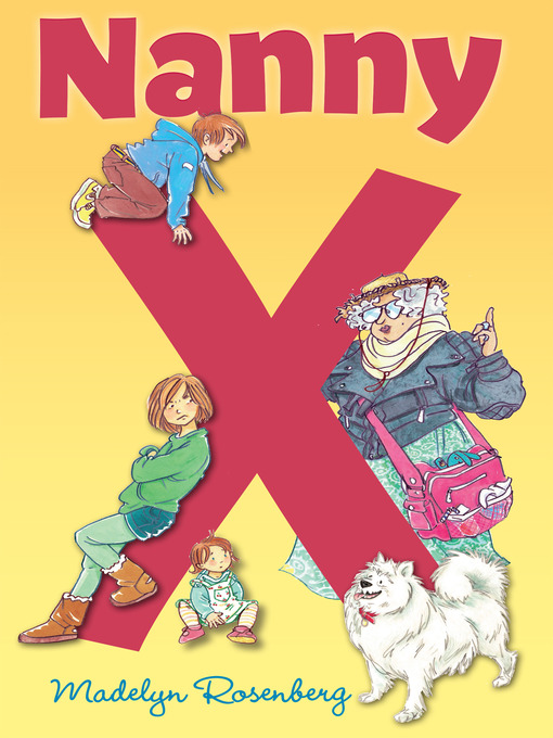 Title details for Nanny X by Madelyn Rosenberg - Available